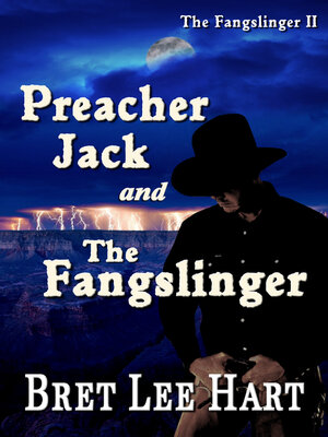 cover image of Preacher Jack and the Fangslinger
